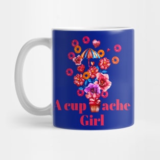 A cup ache girl Mug